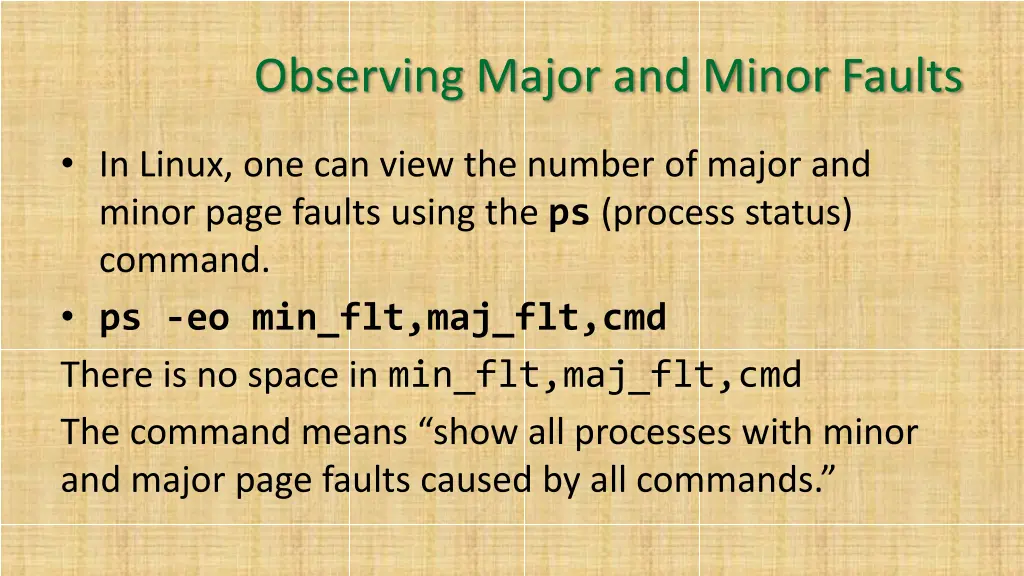 observing major and minor faults