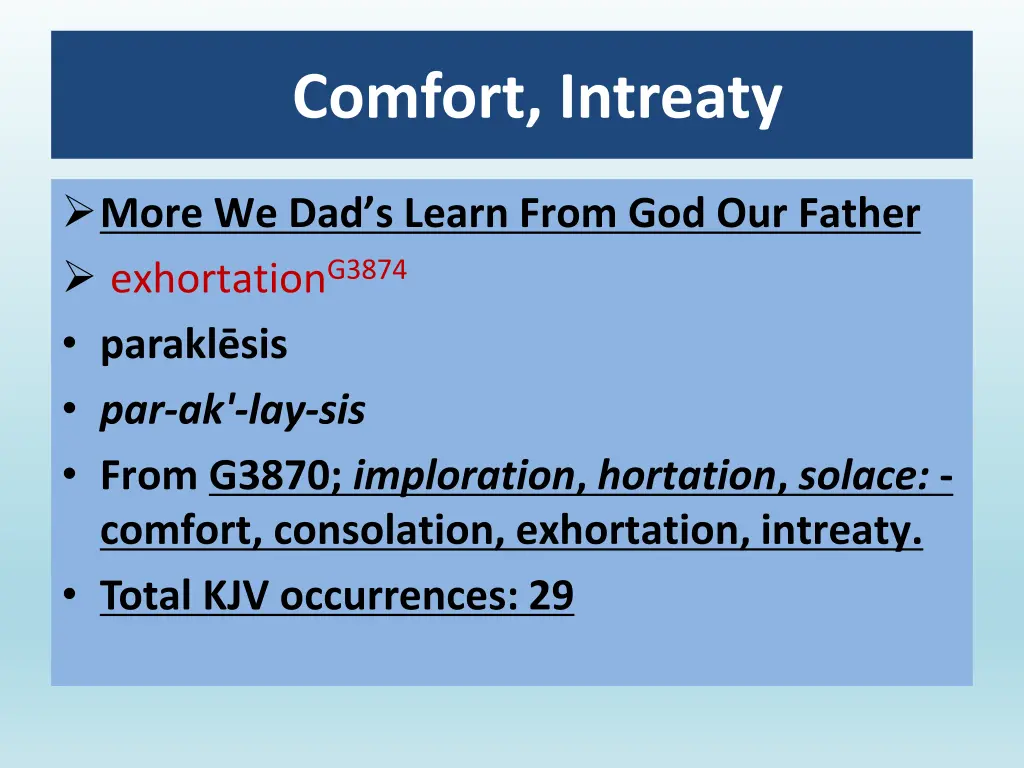 comfort intreaty