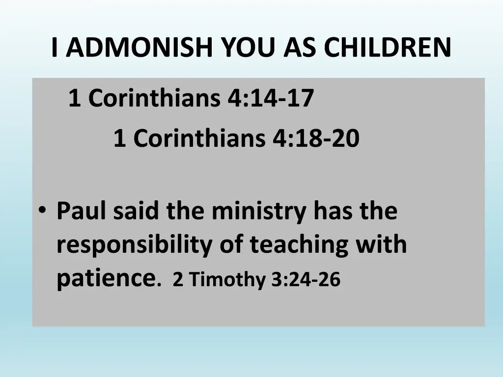 i admonish you as children