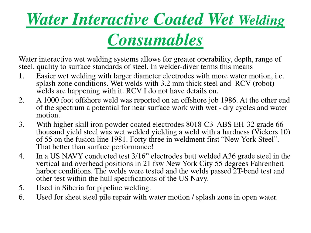 water interactive coated wet welding consumables
