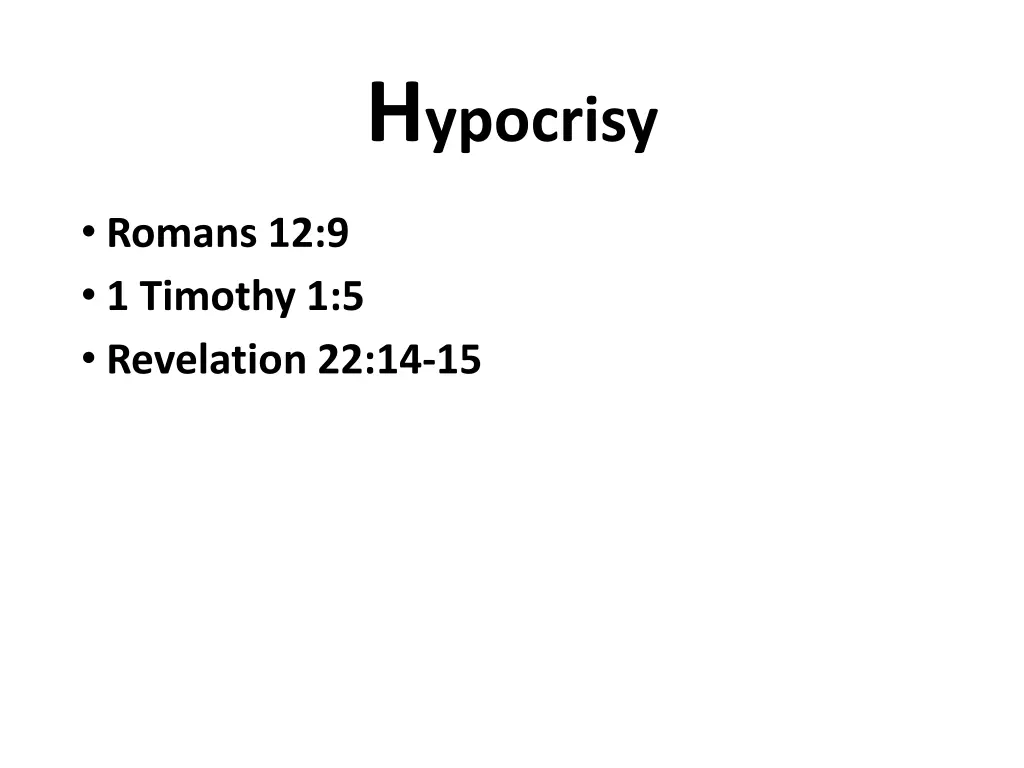 h ypocrisy