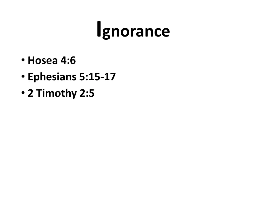 i gnorance