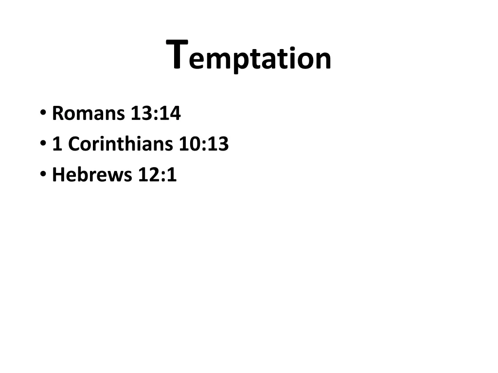 t emptation