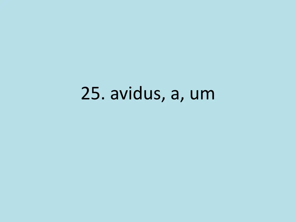 25 avidus a um