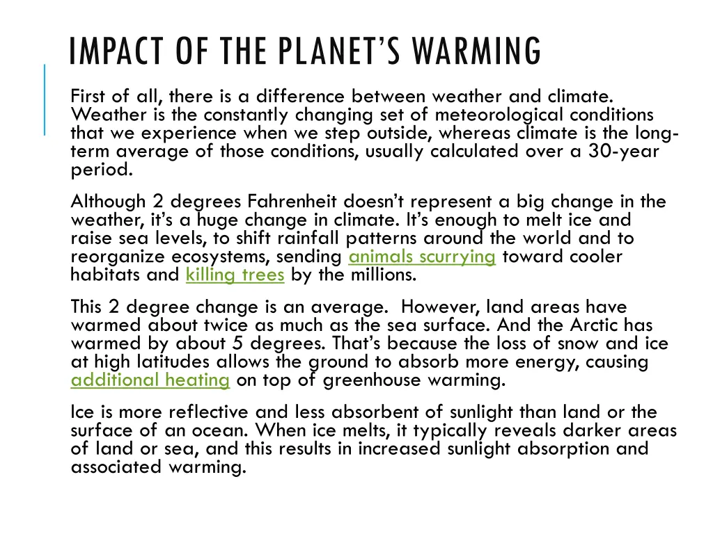 impact of the planet s warming first of all there