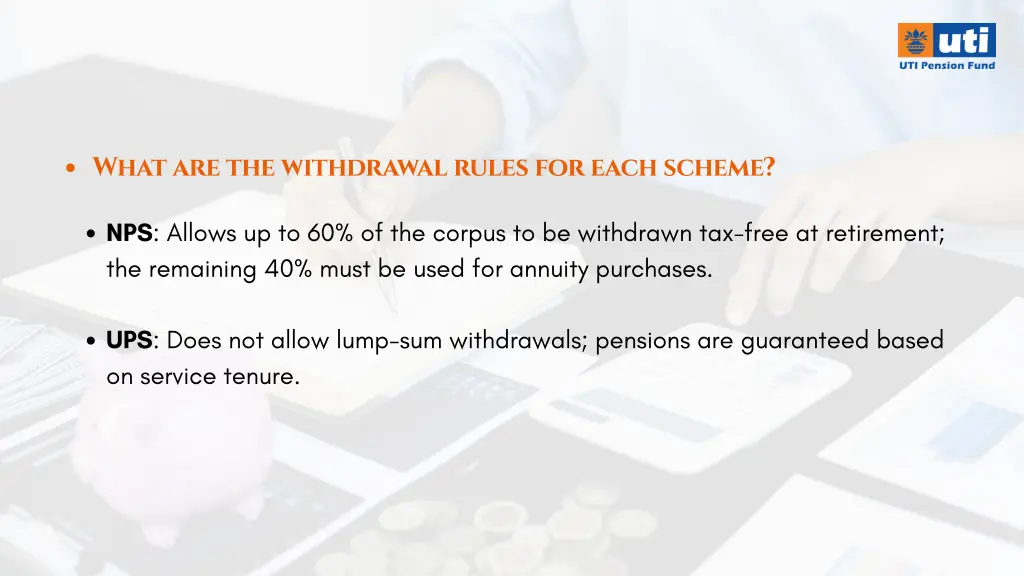 what are the withdrawal rules for each scheme