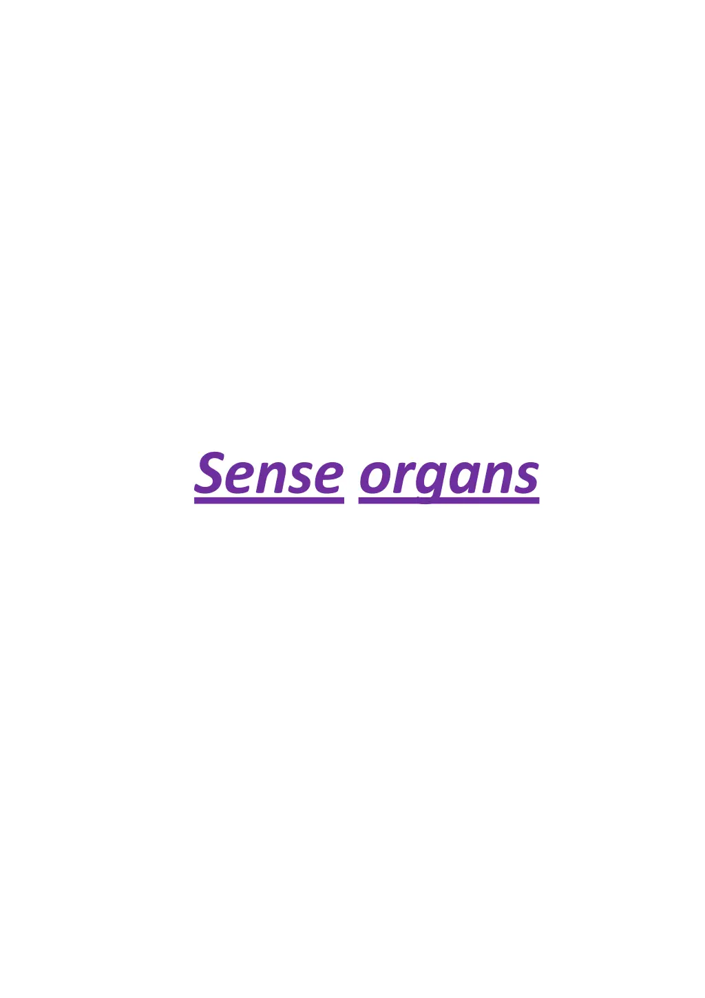 sense organs