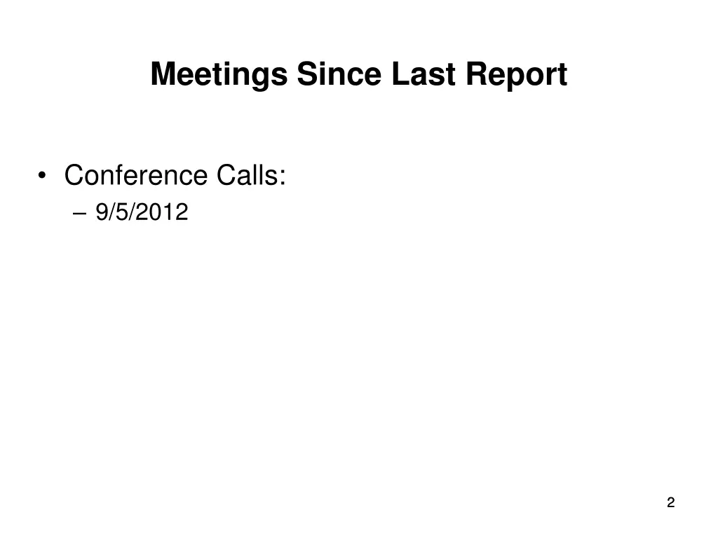 meetings since last report