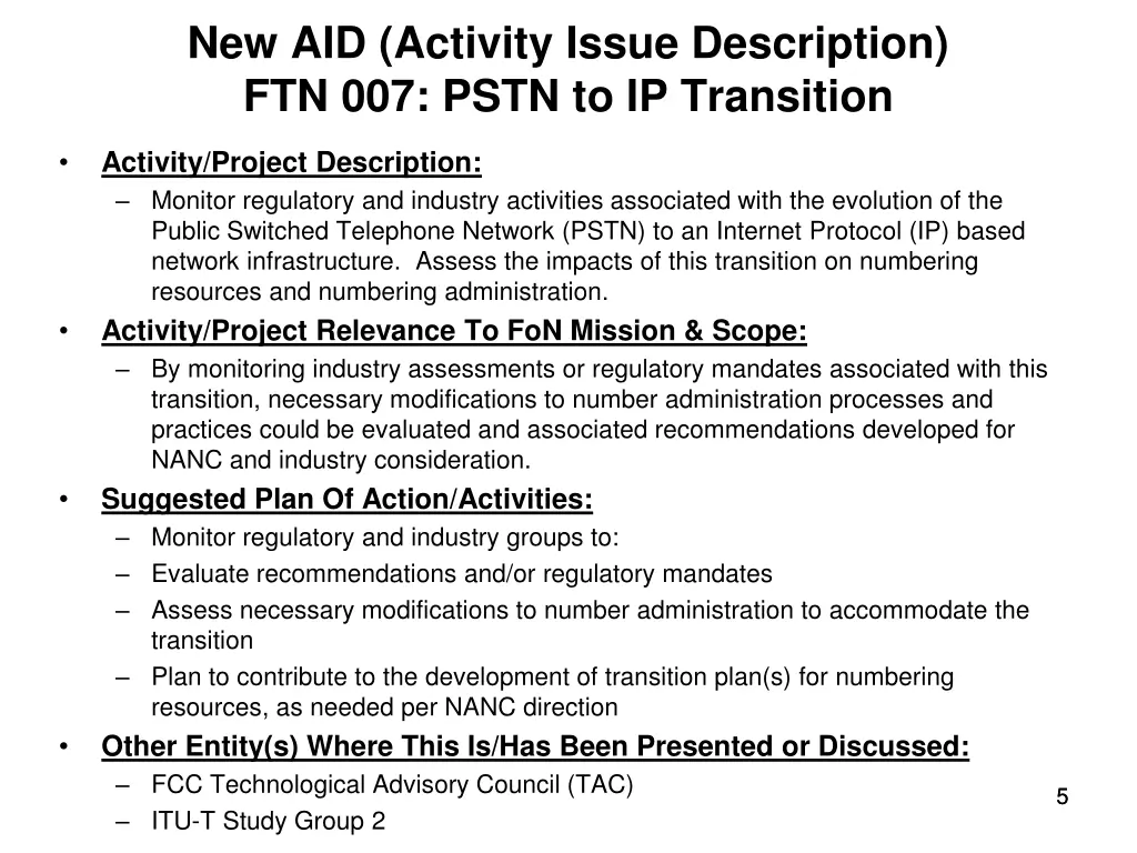 new aid activity issue description ftn 007 pstn