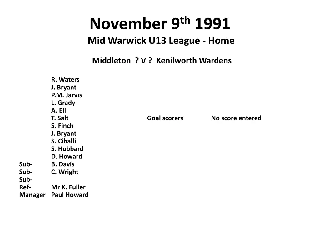 november 9 th 1991 mid warwick u13 league home