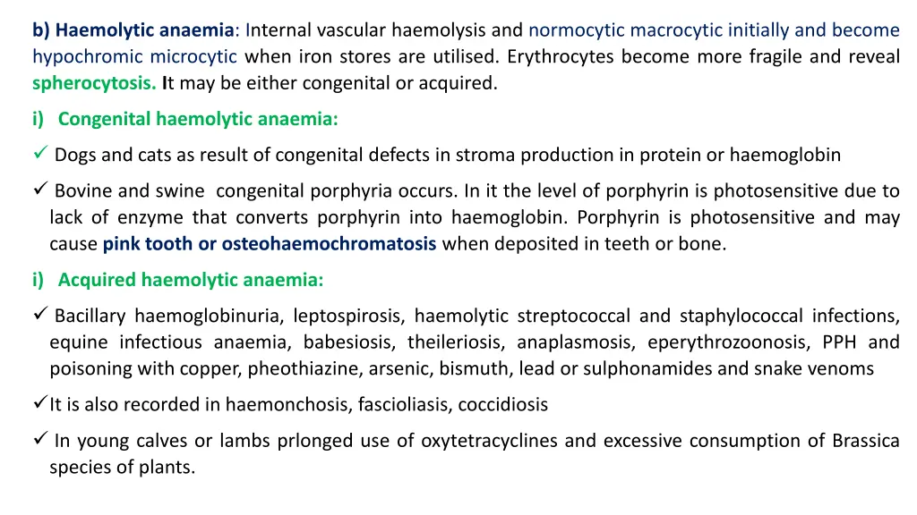 b haemolytic anaemia internal vascular haemolysis
