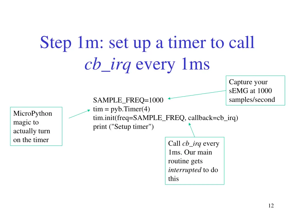 step 1m set up a timer to call cb irq every 1ms