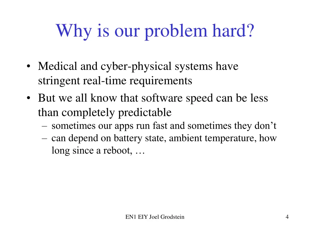 why is our problem hard