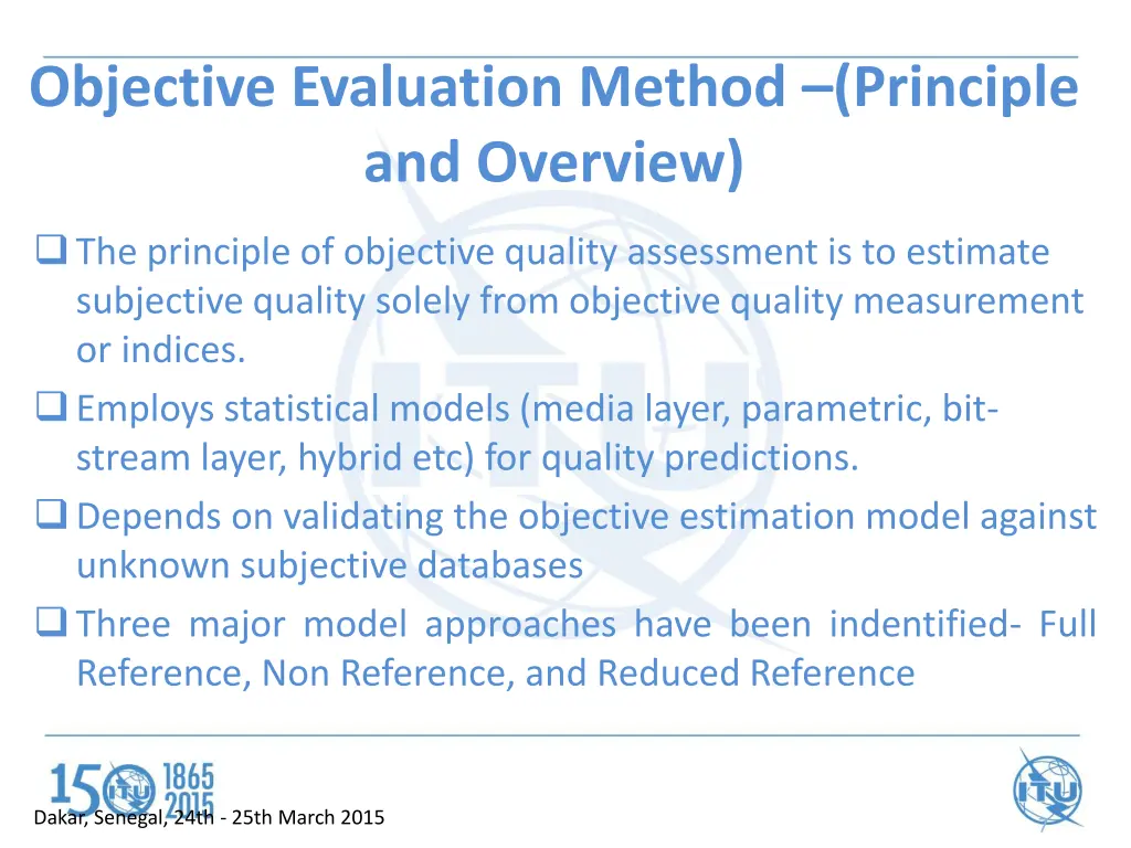 objective evaluation method principle and overview