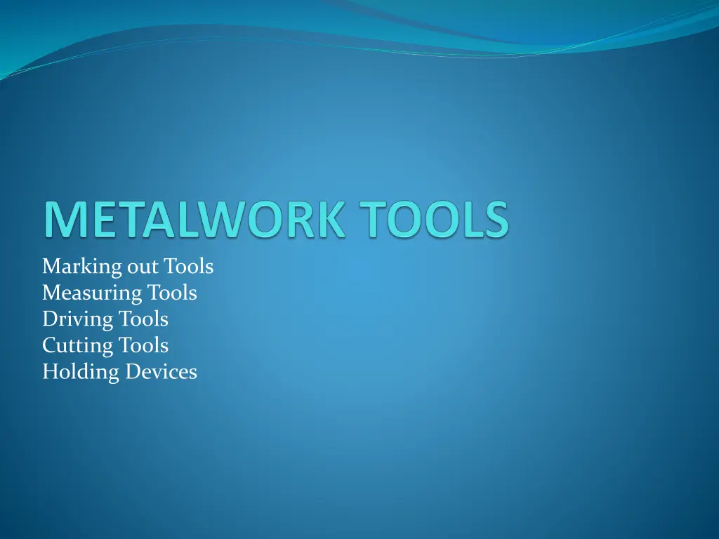 marking out tools measuring tools driving tools