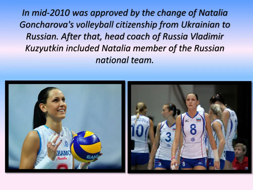 in mid 2010 was approved by the change of natalia