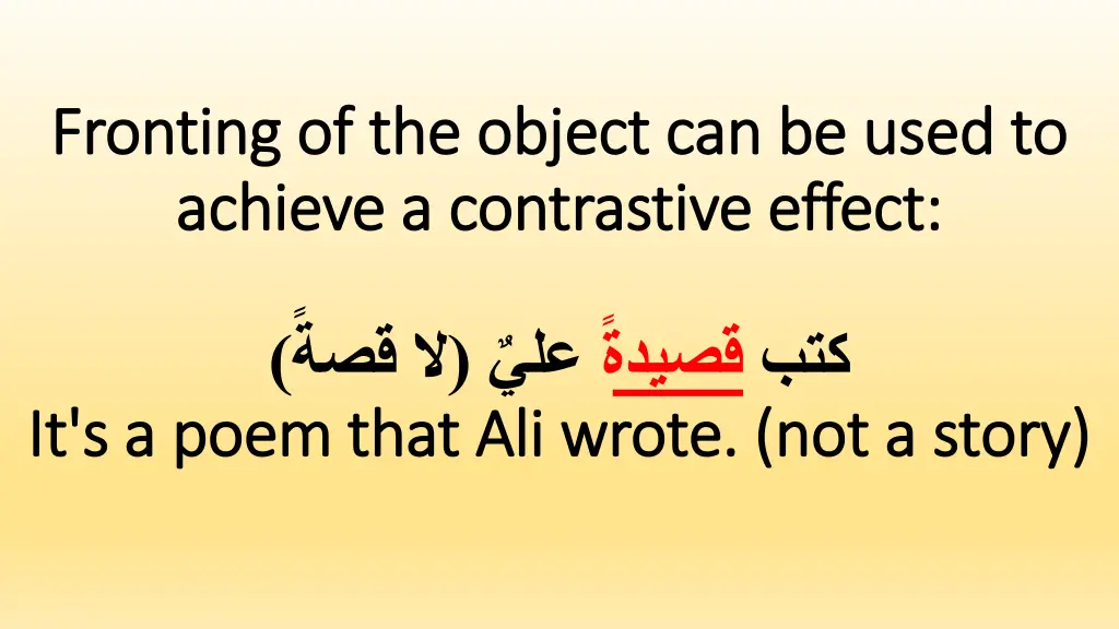 fronting of the object can be used to fronting