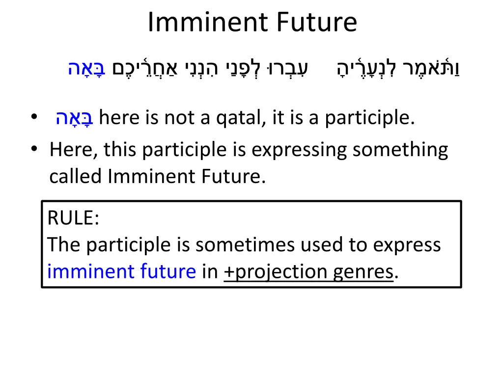 imminent future