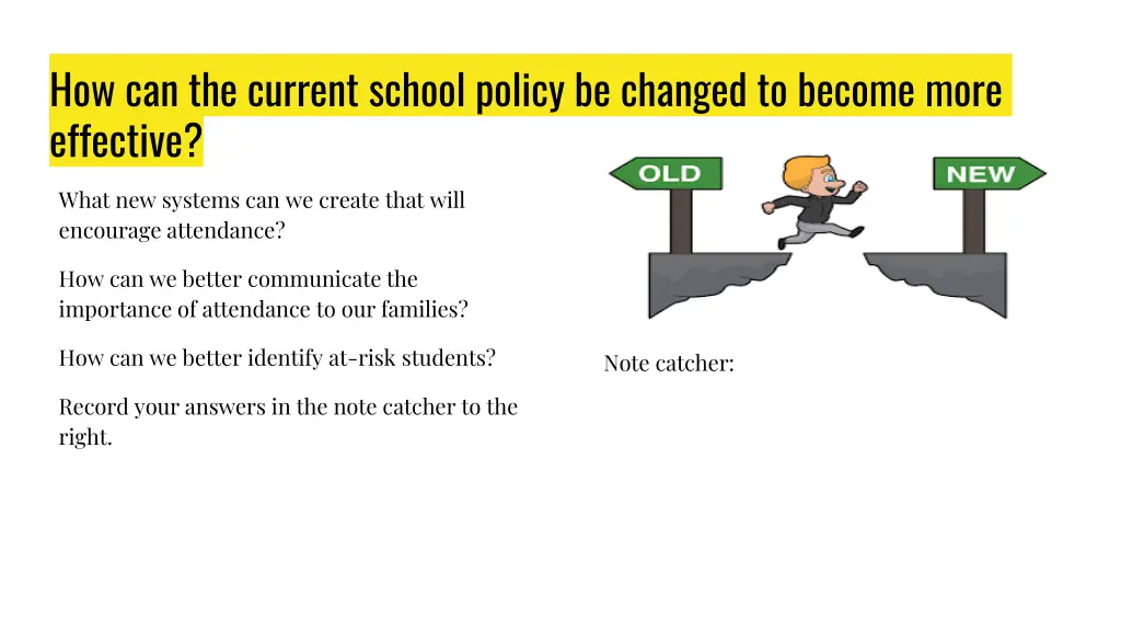 how can the current school policy be changed