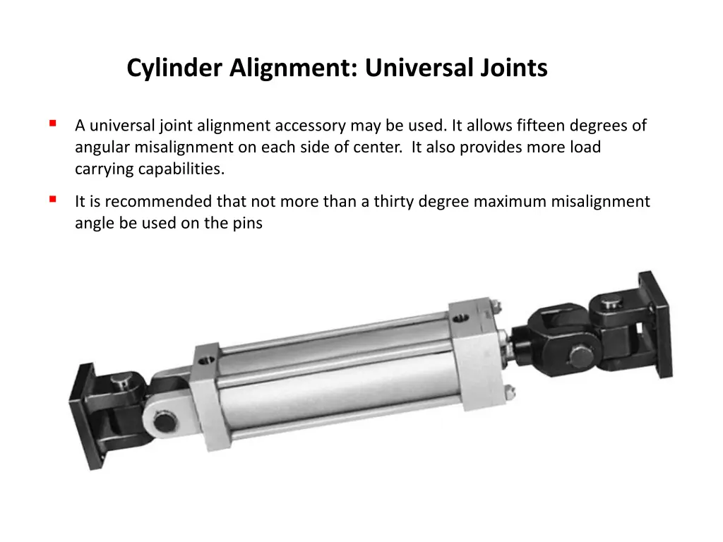 cylinder alignment universal joints