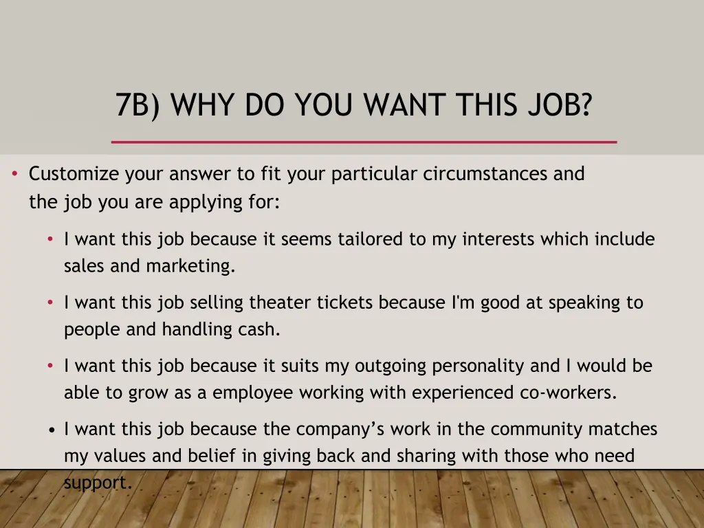 7b why do you want this job