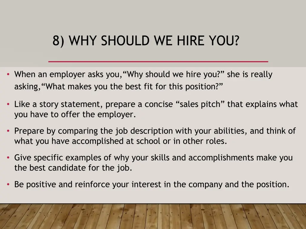 8 why should we hire you