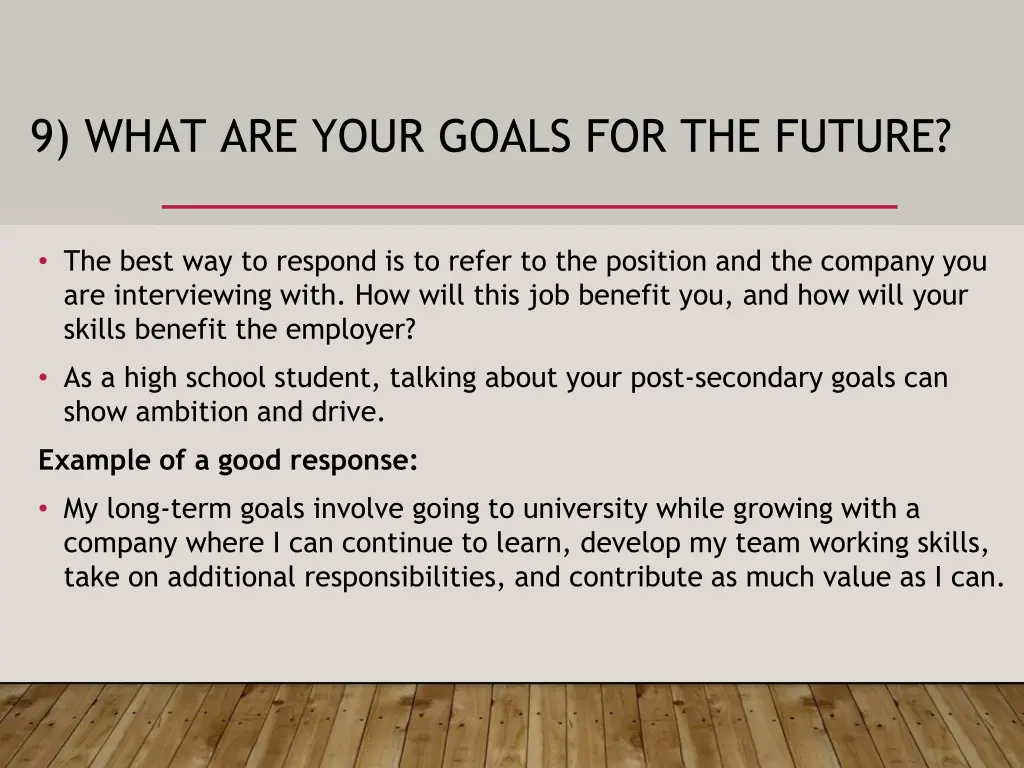 9 what are your goals for the future
