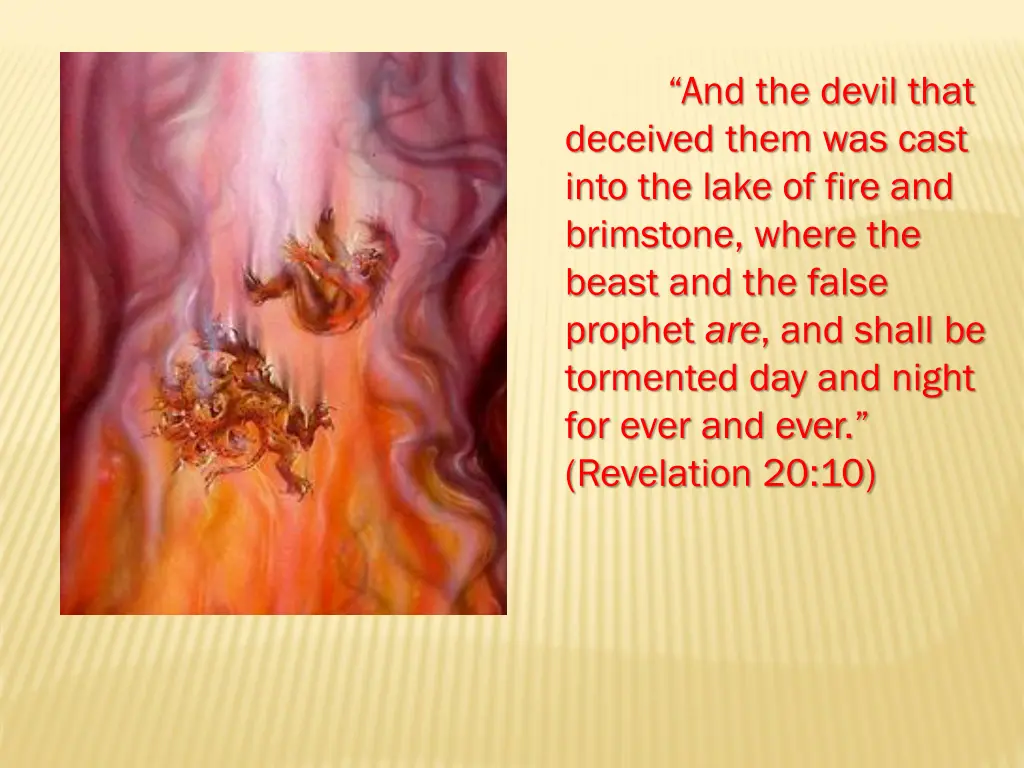 and the devil that deceived them was cast into