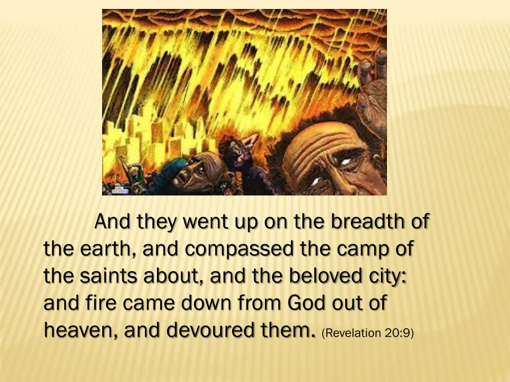 and they went up on the breadth of the earth