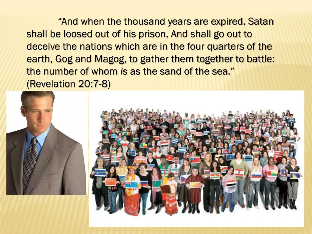 and when the thousand years are expired satan