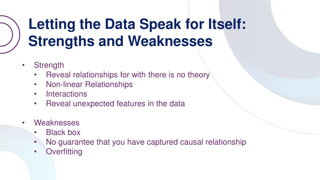 letting the data speak for itself strengths