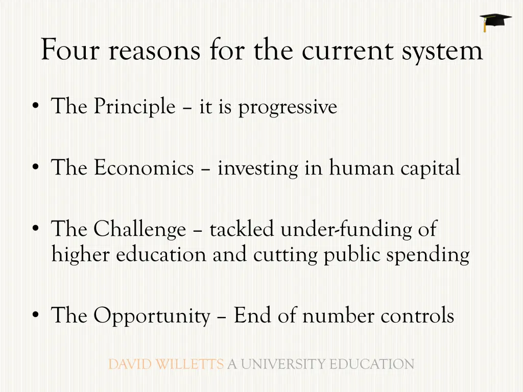 four reasons for the current system