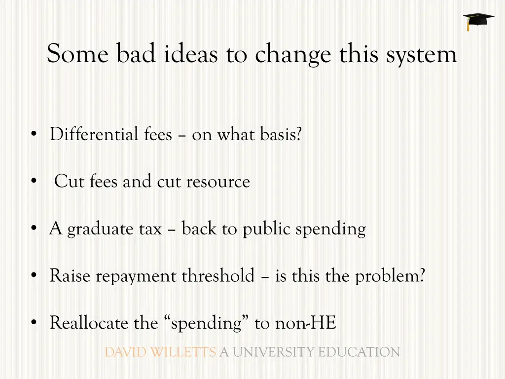 some bad ideas to change this system