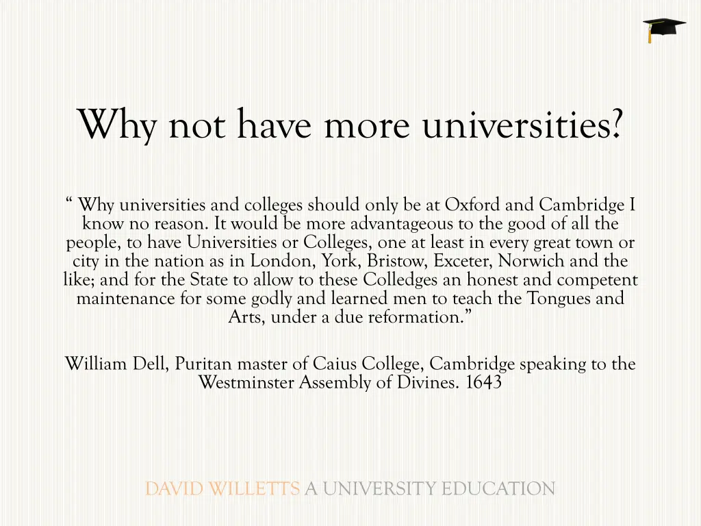 why not have more universities