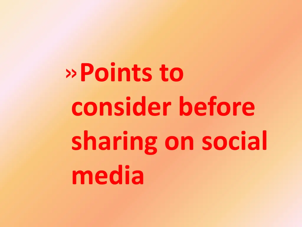 points to consider before sharing on social media