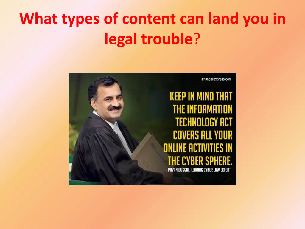 what types of content can land you in legal