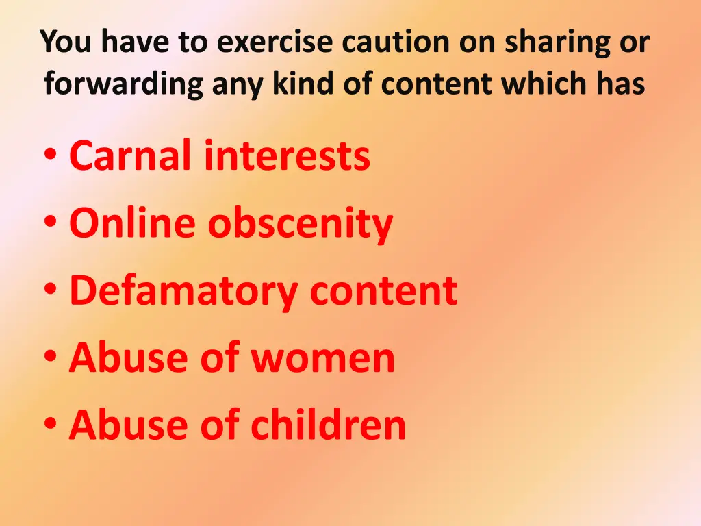 you have to exercise caution on sharing