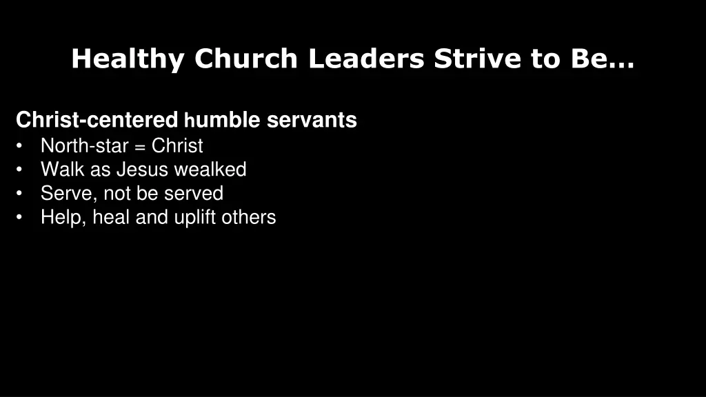 healthy church leaders strive to be 1