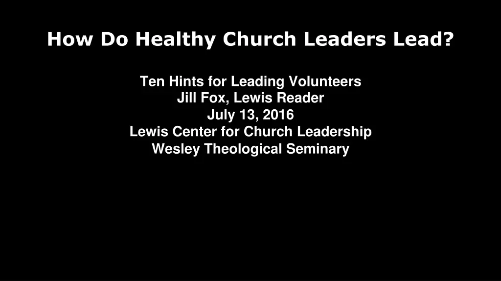 how do healthy church leaders lead