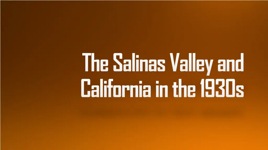 the salinas valley and california in the 1930s