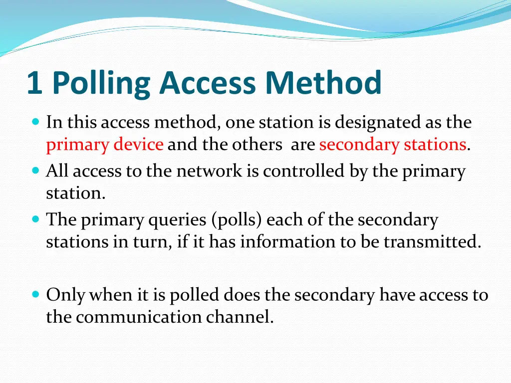 1 polling access method