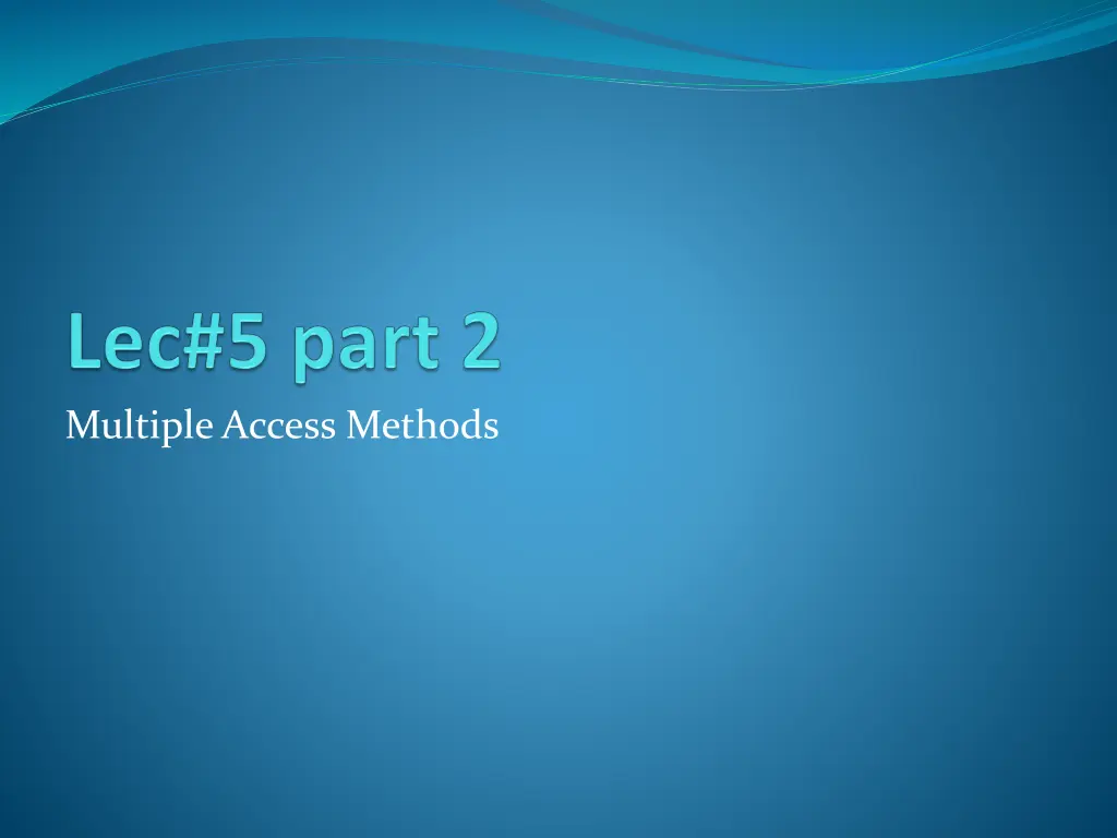 multiple access methods