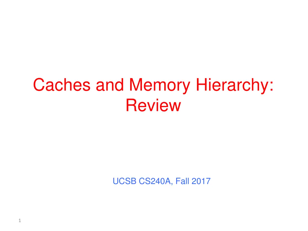caches and memory hierarchy review