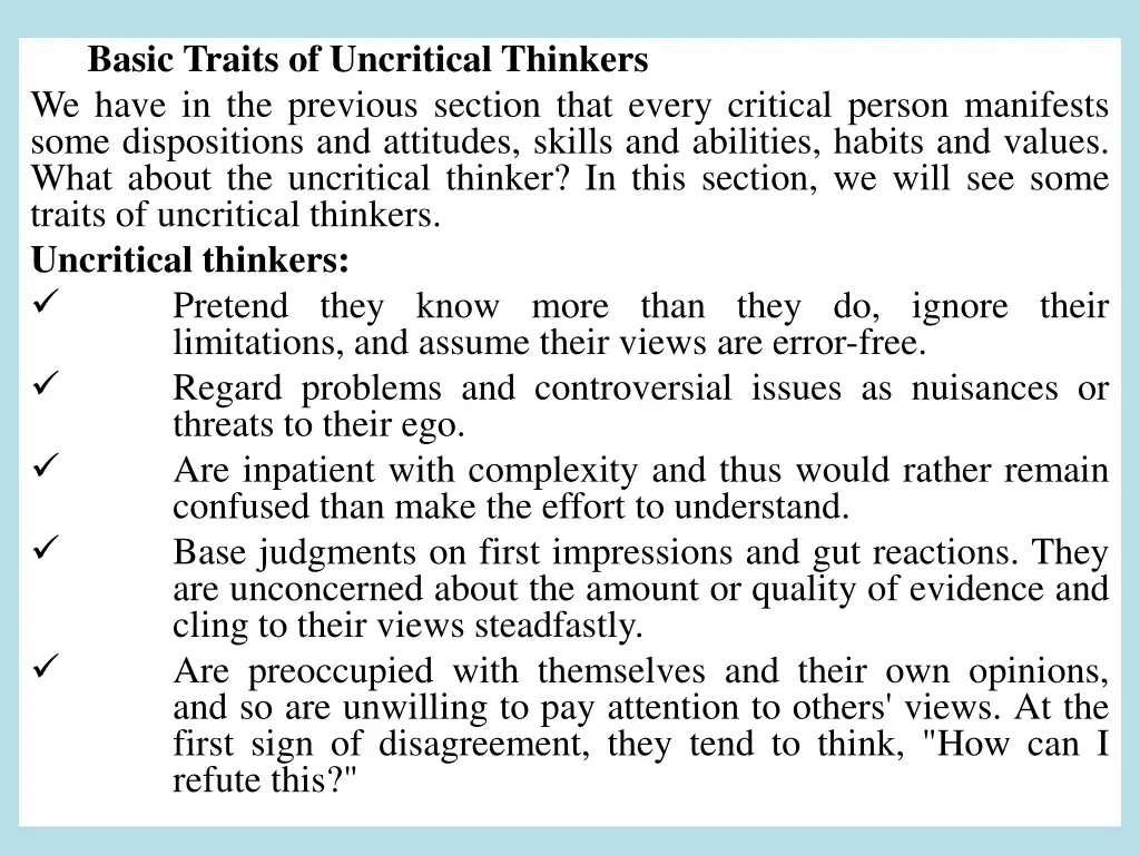 basic traits of uncritical thinkers we have