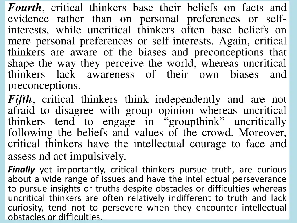 fourth critical thinkers base their beliefs