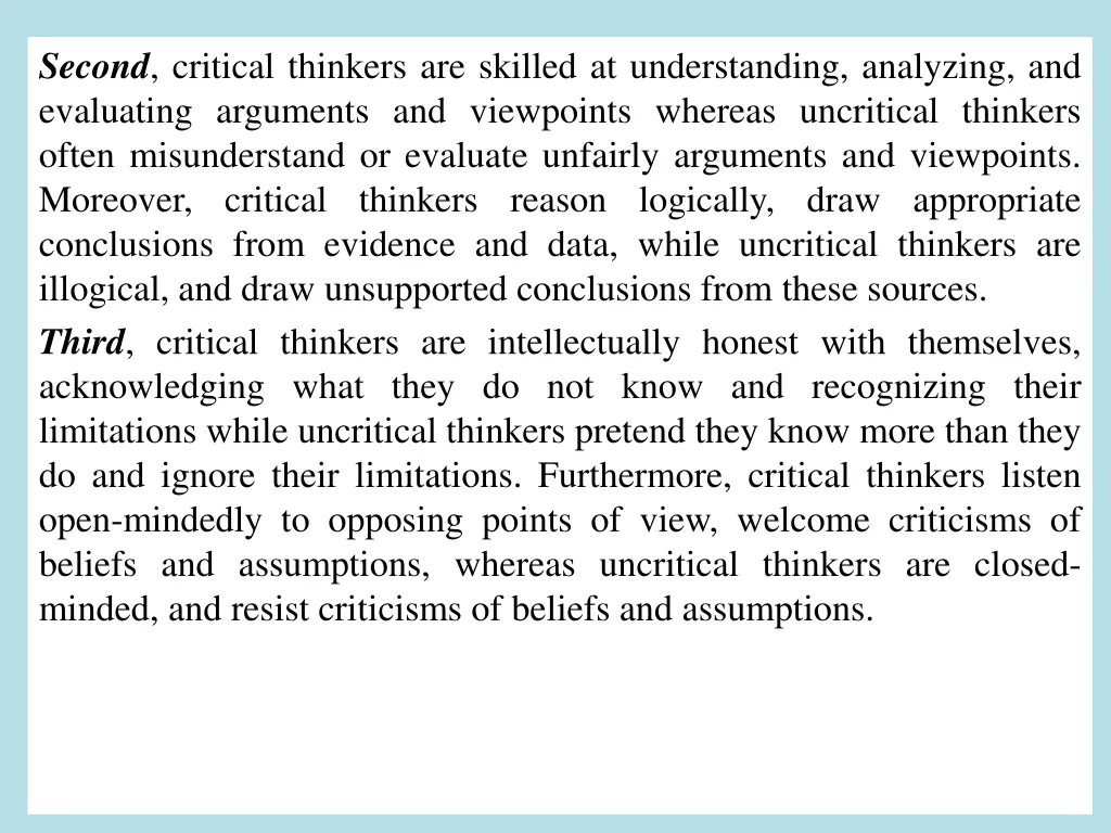 second critical thinkers are skilled