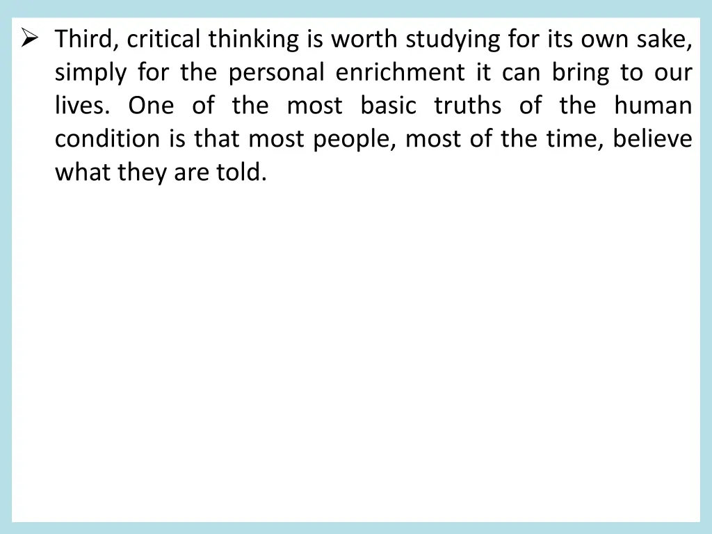 third critical thinking is worth studying