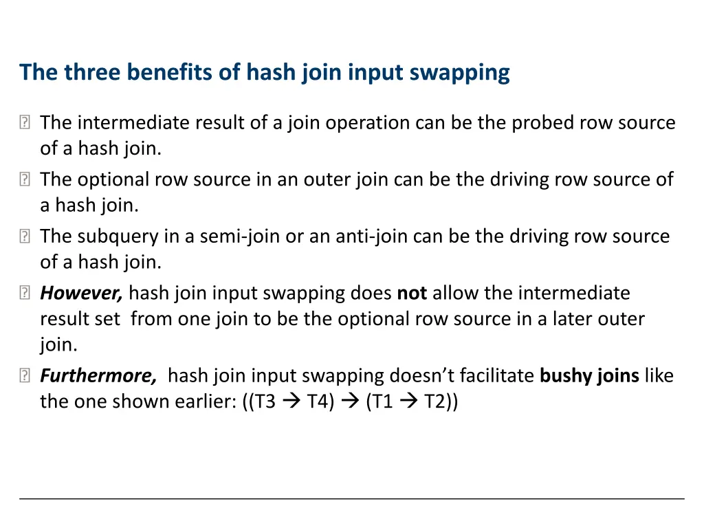 the three benefits of hash join input swapping