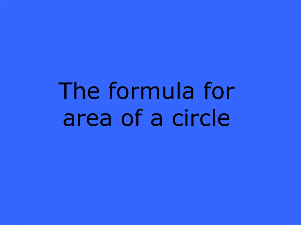 the formula for area of a circle