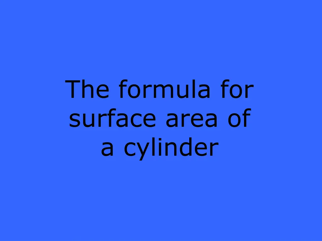 the formula for surface area of a cylinder